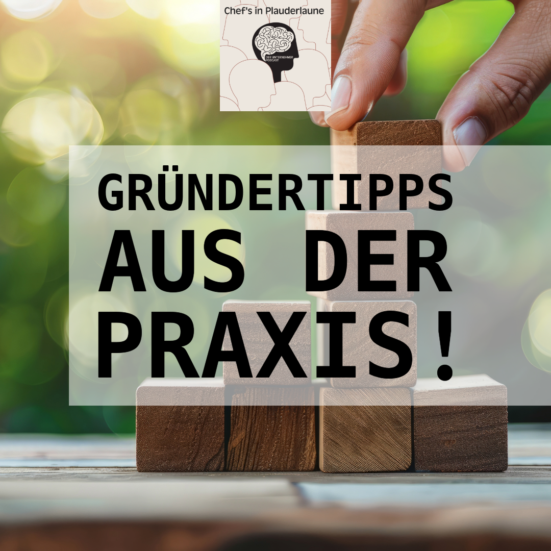 Mehr über den Artikel erfahren Gründen – Tipps und Einblicke aus der Praxis